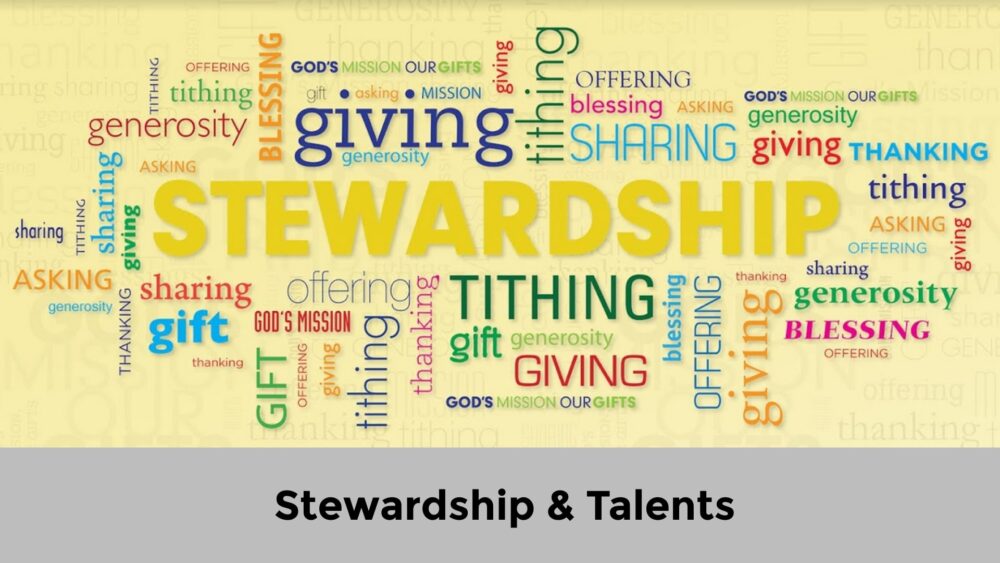 Stewardship & Talents