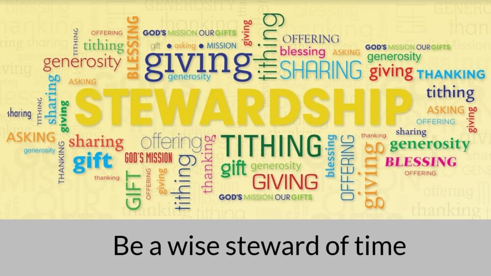Be a wise steward of time Image