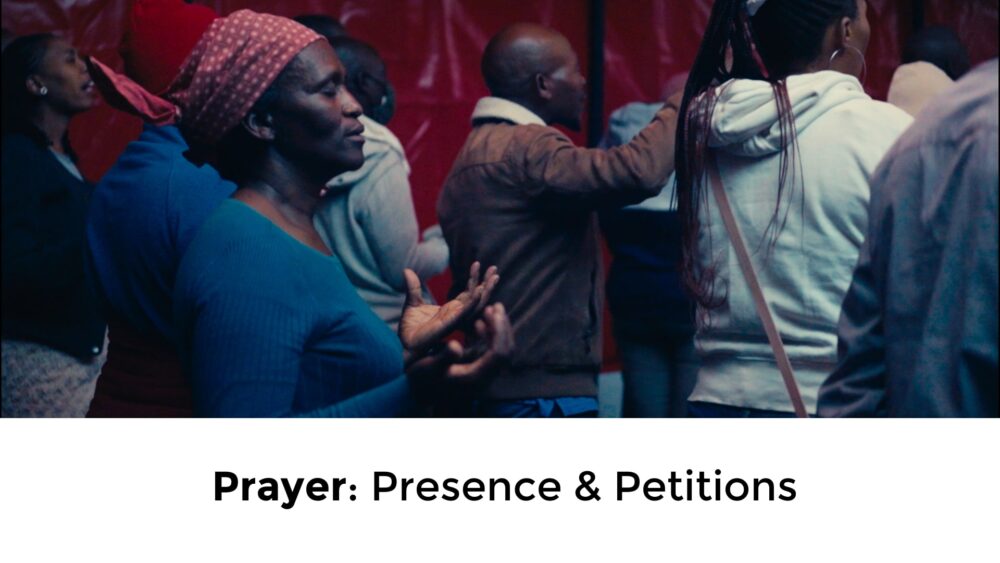 Prayer: Presence and Petitions  Image