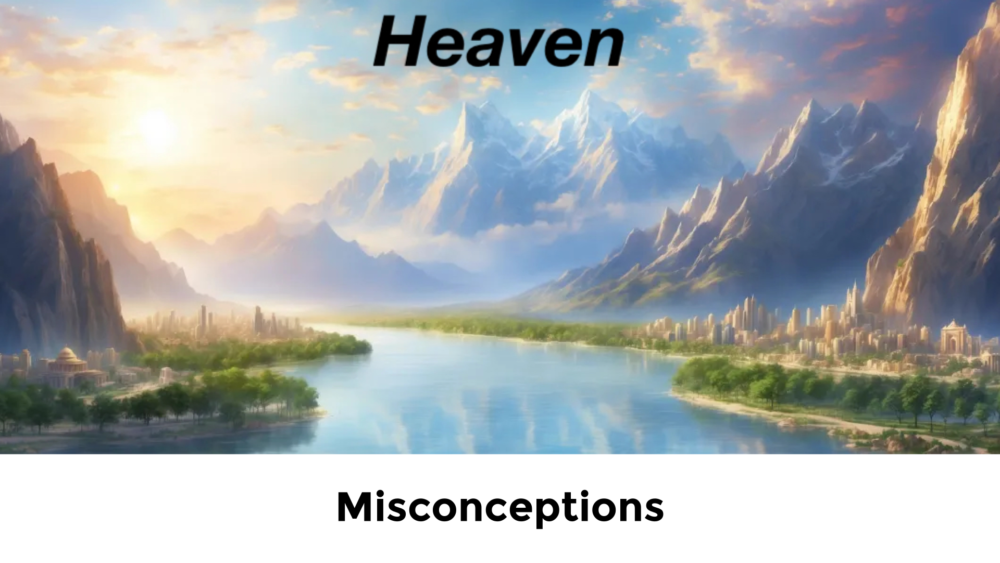 HEAVEN: Misconceptions Image